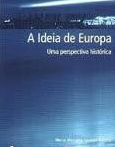 A Ideia de Europa : Uma Perpectiva Histórica